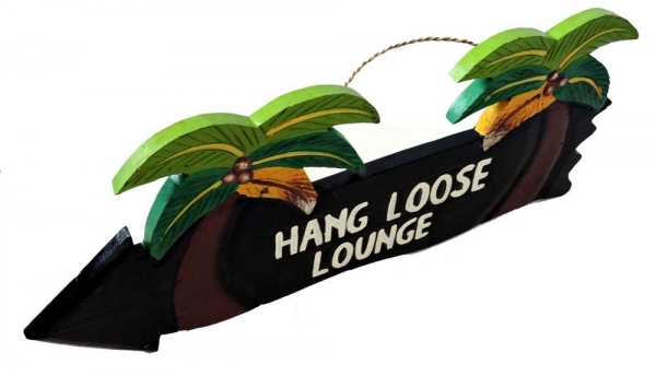 HANG LOOSE - Holzschild, 39cm x 14cm, - HANG LOOSE LOUNGE -